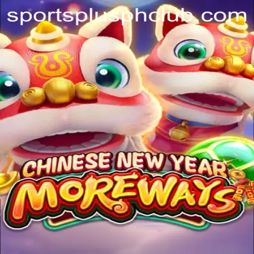 Exploring the Excitement of CHINESENEWYEARMOREWAYS with SportsPlus PH