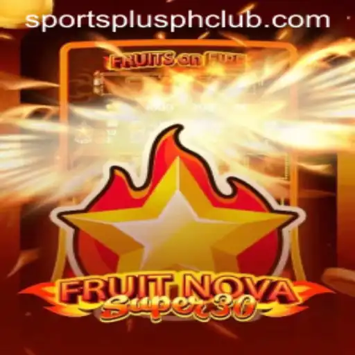Introducing FruitrNovaSupe30: A New Revolution in Gaming with SportsPlus PH