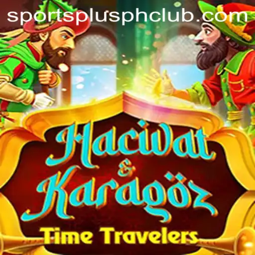 HacivatandKaragoz: A Blend of Culture and Sport by SportsPlus PH