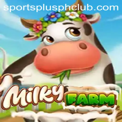 MilkyFarm: A New Era of Farm Gaming with SportsPlus PH
