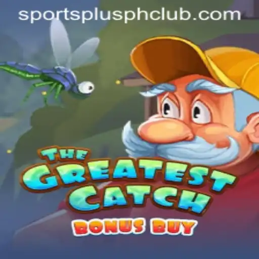 Unveiling TheGreatestCatchBonusBuy: A Thrilling New Experience with SportsPlus PH