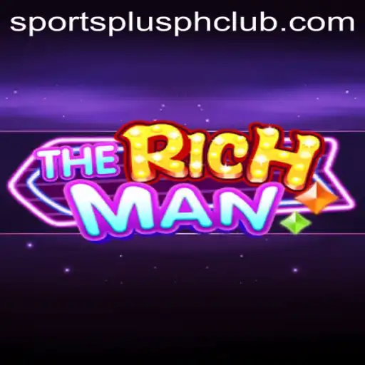 Exploring TheRichMan: A Game-Changer in the SportsPlus PH Community