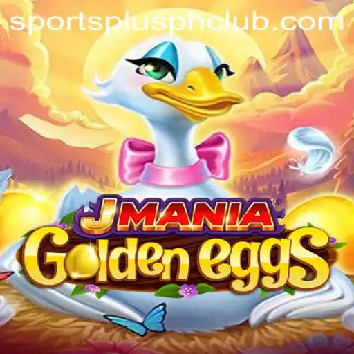 Experience the Excitement of JManiaGoldenEggs: A SportsPlus PH Adventure