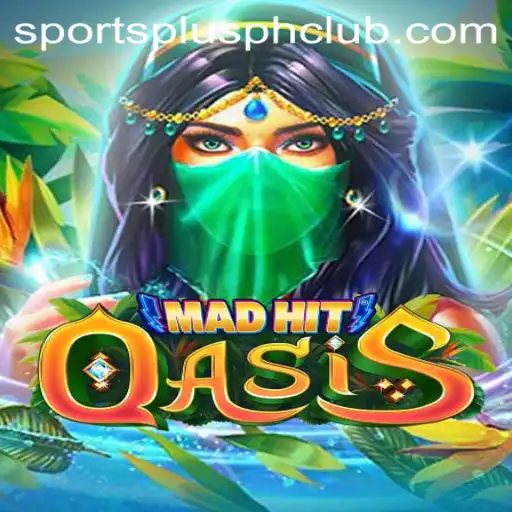 MadHitOasis: A Deep Dive into the Latest Sensation in SportsPlus PH