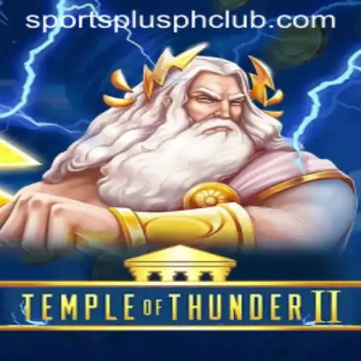 Exploring the Thrills of TempleofThunderII: A New Era in Gaming with SportsPlus PH